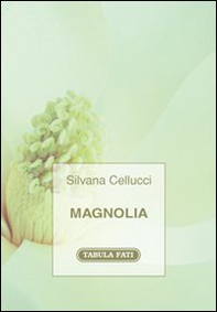 Magnolia - Librerie.coop Magnolia - Librerie.coop