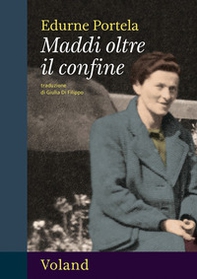 Maddi oltre il confine - Librerie.coop