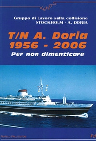 T. N. A. Doria 1956-2006. Per non dimenticare - Librerie.coop T. N. A. Doria 1956-2006. Per non dimenticare - Librerie.coop