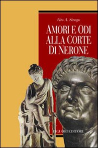 Amori e odi alla corte di Nerone - Librerie.coop
