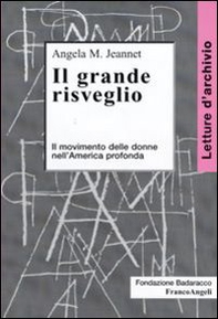 Il grande risveglio. Il movimento delle donne nell'America profonda - Librerie.coop