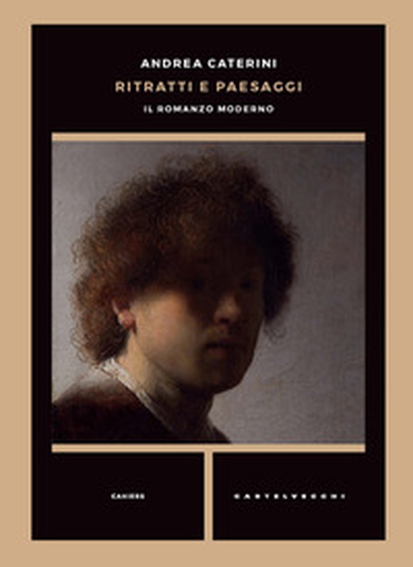 Ritratti e paesaggi. Il romanzo moderno - Librerie.coop Ritratti e paesaggi. Il romanzo moderno - Librerie.coop