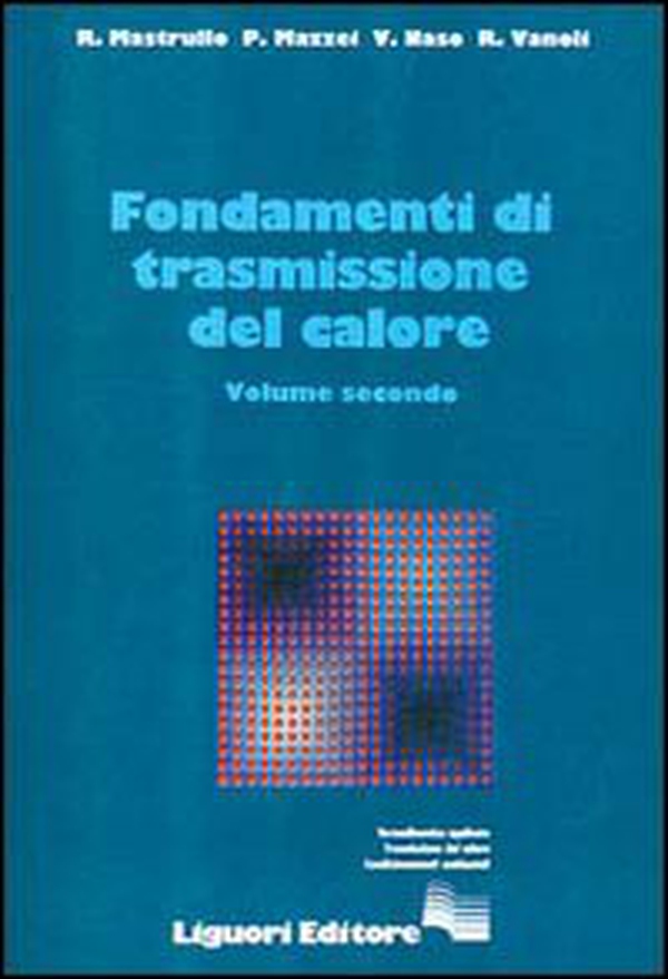 Fondamenti di trasmissione del calore - Librerie.coop