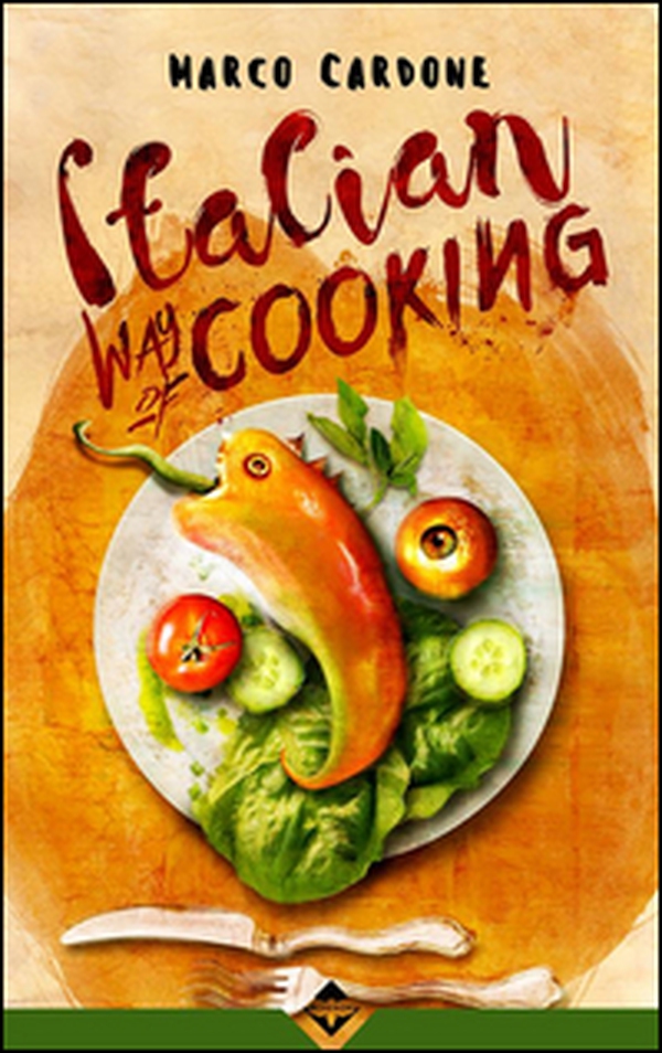 Italian way of cooking - Librerie.coop Italian way of cooking - Librerie.coop