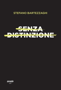 Senza distinzione. Di sesso, di razza, di lingua - Librerie.coop Senza distinzione. Di sesso, di razza, di lingua - Librerie.coop