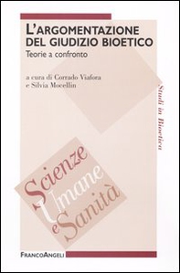 L'argomentazione del giudizio bioetico. Teorie a confronto - Librerie.coop