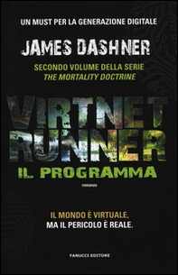 Il programma. Virtnet Runner. The mortality doctrine - Librerie.coop Il programma. Virtnet Runner. The mortality doctrine - Librerie.coop
