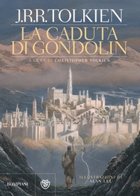 La caduta di Gondolin - Librerie.coop