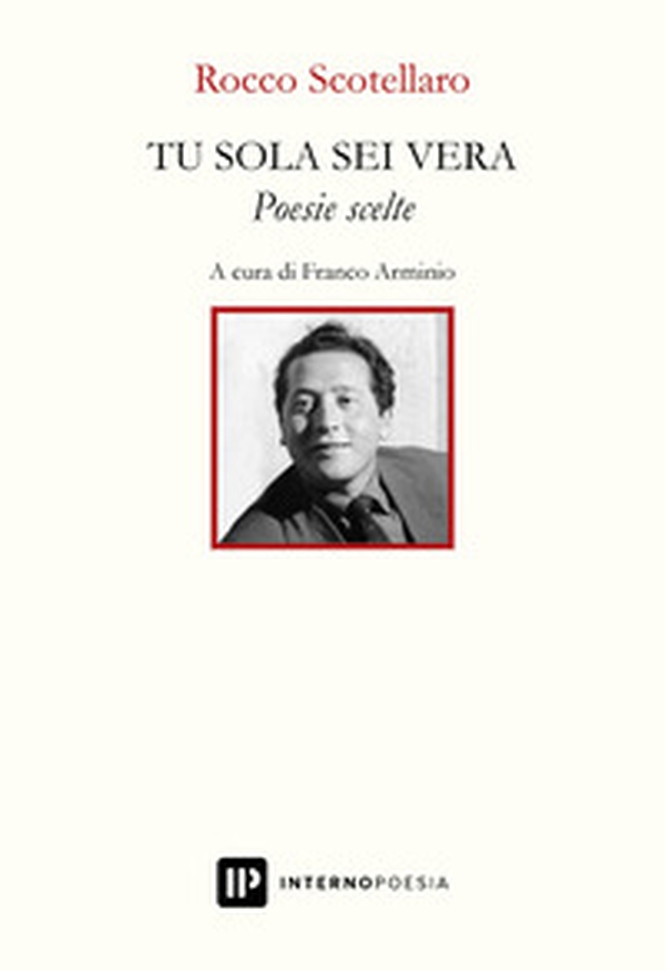 Tu sola sei vera. Poesie scelte - Librerie.coop Tu sola sei vera. Poesie scelte - Librerie.coop