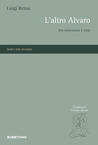 L'altro Alvaro (tra letteratura e vita) - Librerie.coop L'altro Alvaro (tra letteratura e vita) - Librerie.coop