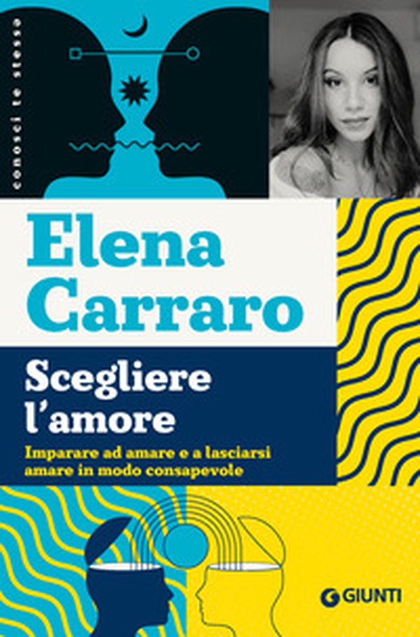 Scegliere l'amore. Imparare ad amare e a lasciarsi amare in modo consapevole - Librerie.coop Scegliere l'amore. Imparare ad amare e a lasciarsi amare in modo consapevole - Librerie.coop