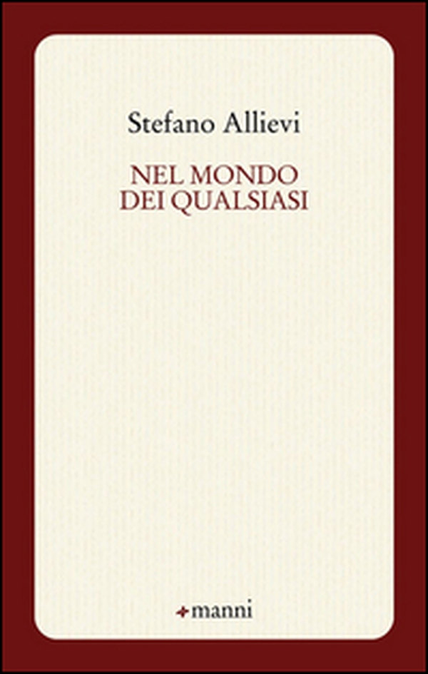 Nel mondo dei qualsiasi - Librerie.coop Nel mondo dei qualsiasi - Librerie.coop