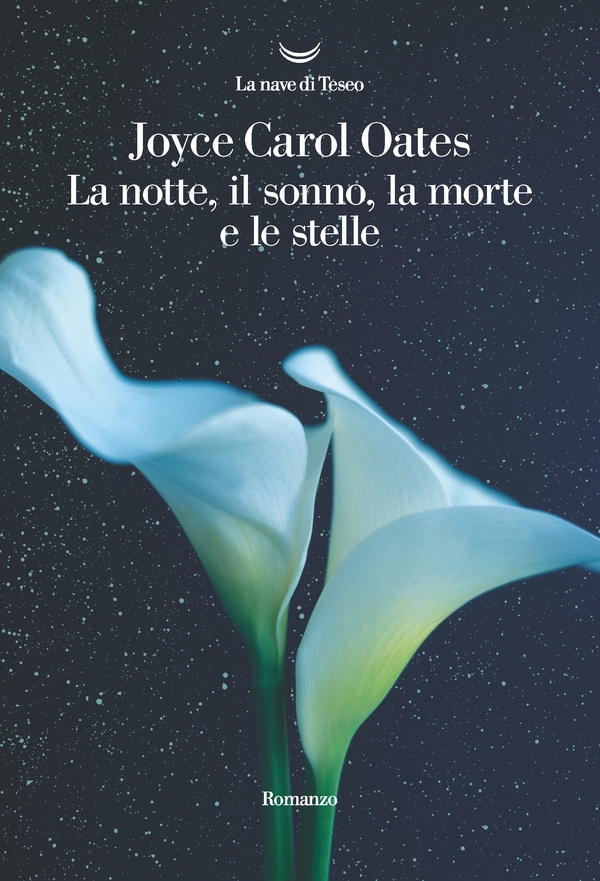La notte, il sonno, la morte e le stelle - Librerie.coop La notte, il sonno, la morte e le stelle - Librerie.coop
