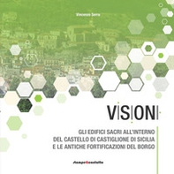 Gli edifici sacri all'interno del castello di Castiglione di Sicilia e le antiche fortificazioni del borgo - Librerie.coop