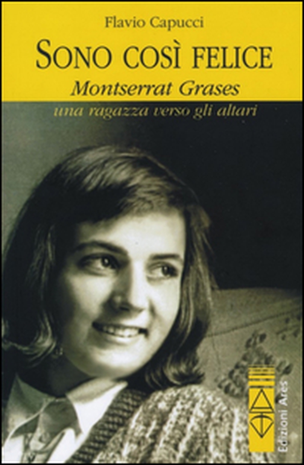 Sono così felice. Montserrat Grases, una ragazza verso gli altari - Librerie.coop Sono così felice. Montserrat Grases, una ragazza verso gli altari - Librerie.coop