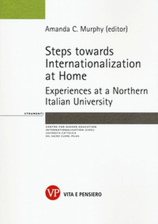 Steps towards internationalization at home. Experience at a Norhern italian university - Librerie.coop Steps towards internationalization at home. Experience at a Norhern italian university - Librerie.coop
