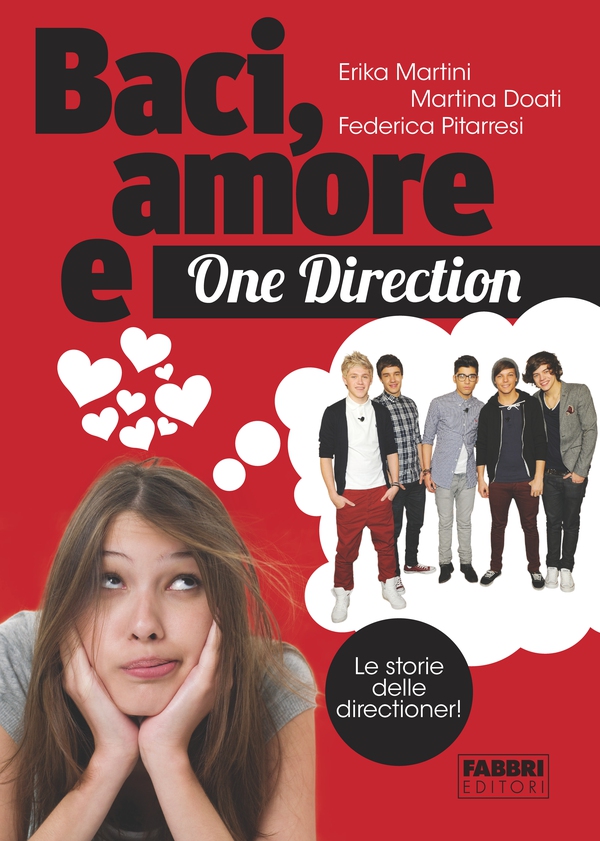 Baci, amore e One Direction - Librerie.coop Baci, amore e One Direction - Librerie.coop