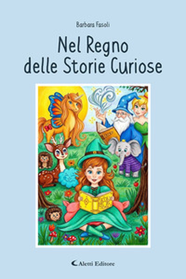 Nel regno delle storie curiose - Librerie.coop