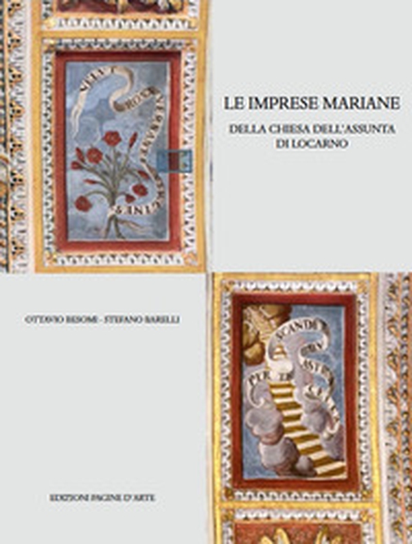 Le imprese mariane. Della chiesa dell'Assunta di Locarno - Librerie.coop Le imprese mariane. Della chiesa dell'Assunta di Locarno - Librerie.coop