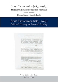 Ernst Kantorowicz (1895-1963). Storia politica come scienza culturale-History as cultural inquiry - Librerie.coop