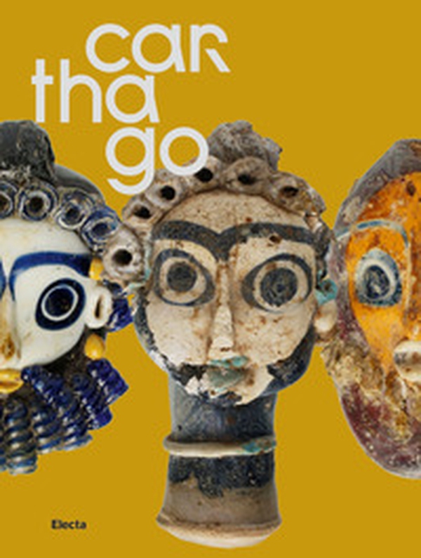 Carthago. Il mito immortale. Ediz. inglese - Librerie.coop Carthago. Il mito immortale. Ediz. inglese - Librerie.coop