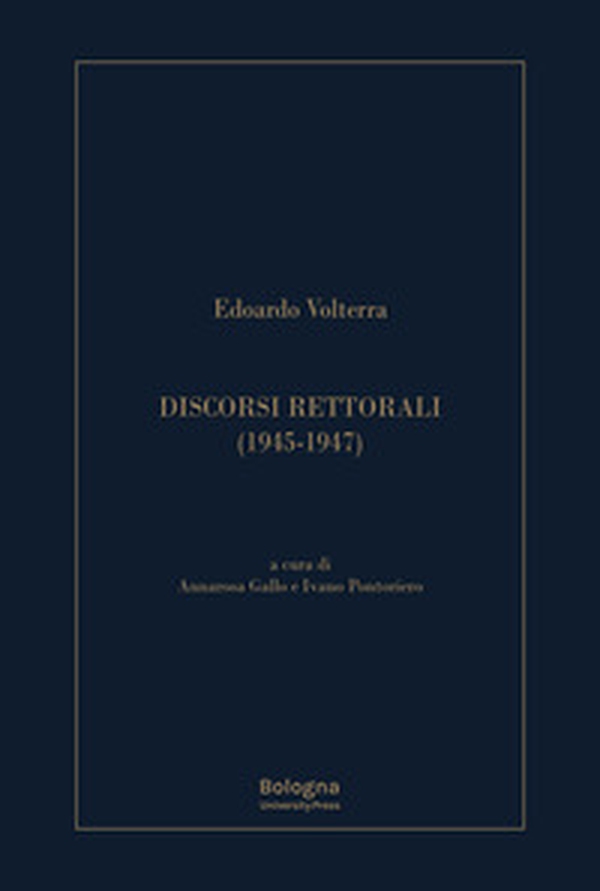 Discorsi rettorali (1945-1947) - Librerie.coop Discorsi rettorali (1945-1947) - Librerie.coop