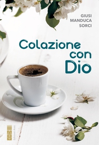 Colazione con Dio - Librerie.coop Colazione con Dio - Librerie.coop
