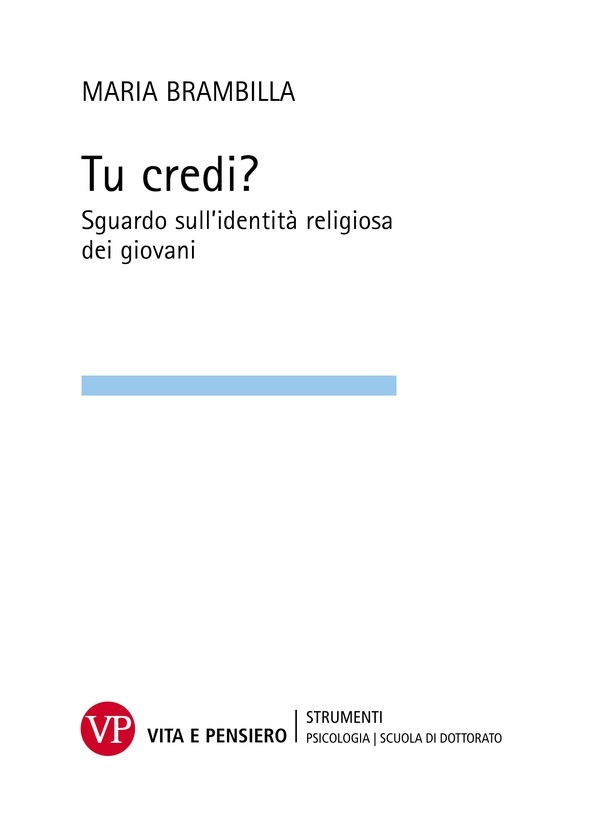 Tu credi?. Sguardo sull'identità religiosa dei giovani - Librerie.coop Tu credi?. Sguardo sull'identità religiosa dei giovani - Librerie.coop