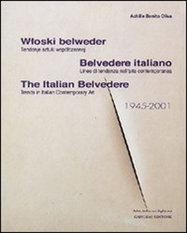 Belvedere italiano. Linee di tendenza nell'arte contemporanea. Ediz. italiana, inglese e polacca - Librerie.coop Belvedere italiano. Linee di tendenza nell'arte contemporanea. Ediz. italiana, inglese e polacca - Librerie.coop