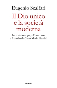 Il Dio unico e la società moderna - Librerie.coop Il Dio unico e la società moderna - Librerie.coop