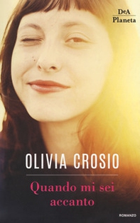 Quando mi sei accanto - Librerie.coop Quando mi sei accanto - Librerie.coop