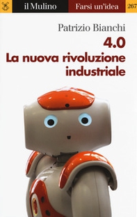 4.0. La nuova rivoluzione industriale - Librerie.coop 4.0. La nuova rivoluzione industriale - Librerie.coop
