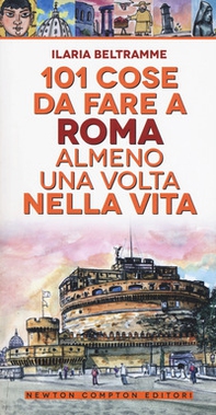 101 cose da fare a Roma almeno una volta nella vita - Librerie.coop 101 cose da fare a Roma almeno una volta nella vita - Librerie.coop