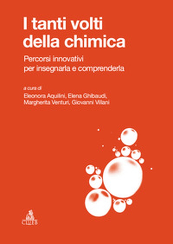 I tanti volti della chimica. Percorsi innovativi per insegnarla e comprenderla - Librerie.coop I tanti volti della chimica. Percorsi innovativi per insegnarla e comprenderla - Librerie.coop