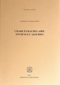 Charles Baudelaire. Studi sull'assurdo - Librerie.coop