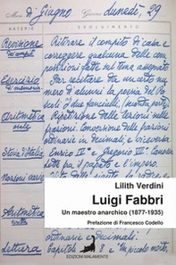Luigi Fabbri. Un maestro anarchico (1877-1935) - Librerie.coop