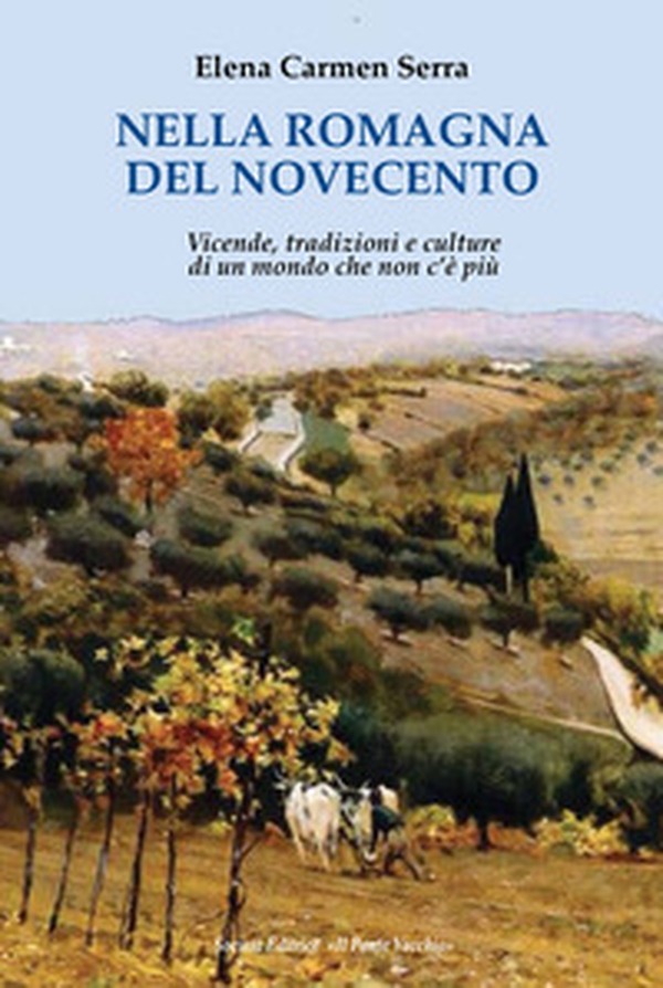 Nella Romagna del Novecento - Librerie.coop Nella Romagna del Novecento - Librerie.coop