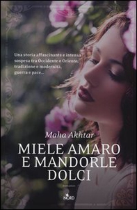 Miele amaro e mandorle dolci - Librerie.coop