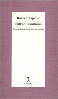 Sull'antisemitismo. Con un'antologia di testi antiebraici - Librerie.coop