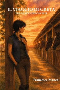 Il viaggio di Greta tra le voci dei cavalli - Librerie.coop