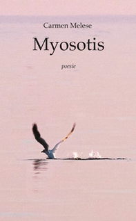 Myosotis. Poesie - Librerie.coop Myosotis. Poesie - Librerie.coop
