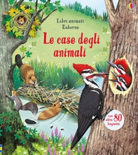 Le case degli animali. Libri animati - Librerie.coop