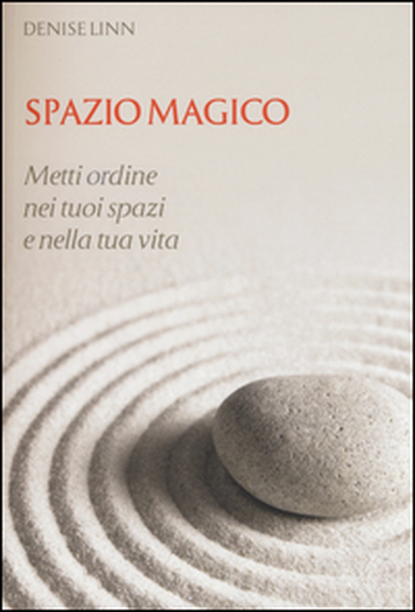 Spazio magico. Metti ordine nei tuoi spazi e nella tua vita - Librerie.coop Spazio magico. Metti ordine nei tuoi spazi e nella tua vita - Librerie.coop