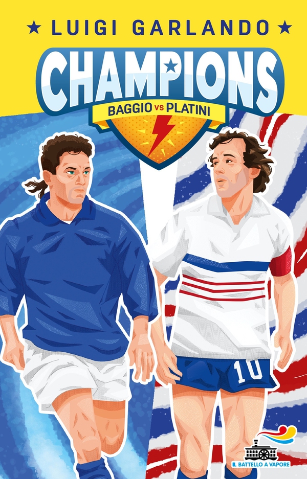 CHAMPIONS - Baggio vs Platini - Librerie.coop CHAMPIONS - Baggio vs Platini - Librerie.coop