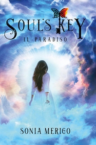 Soul's key. Il paradiso - Librerie.coop Soul's key. Il paradiso - Librerie.coop
