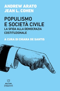 Populismo e società civile. La sfida alla democrazia costituzionale - Librerie.coop