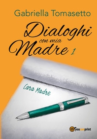 Dialoghi con mia madre - Vol. 1 - Librerie.coop