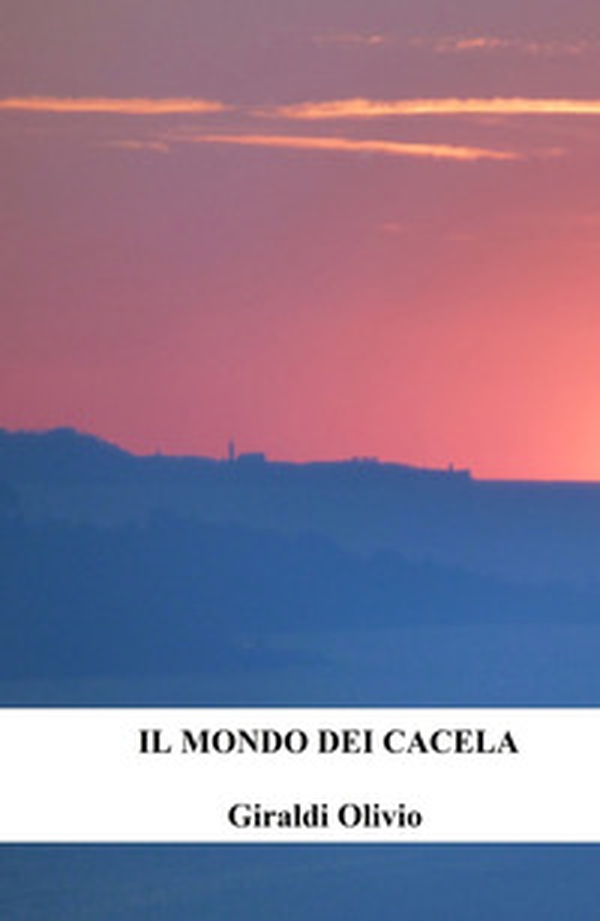Il mondo dei Cacela - Librerie.coop Il mondo dei Cacela - Librerie.coop