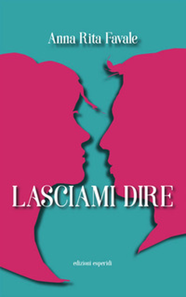 Lasciami dire - Librerie.coop Lasciami dire - Librerie.coop