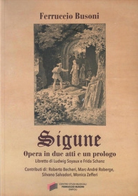 Sigune. Opera in due atti e un prologo - Librerie.coop